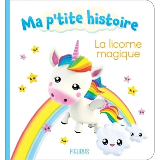 Ma P'tite Histoire La licorne magique  de Fleurus